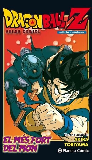 BOLA DE DRAC Z ANIME COMIC.L'HOME MÉS FORT DEL MÓN | 9788491468288 | TORIYAMA,AKIRA | Llibreria Geli - Llibreria Online de Girona - Comprar llibres en català i castellà