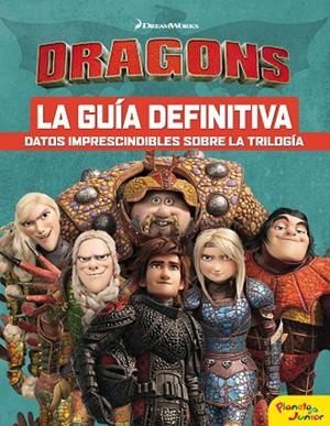 CÓMO ENTRENAR A TU DRAGÓN.LA GUÍA DEFINITIVA | 9788408201724 | Llibreria Geli - Llibreria Online de Girona - Comprar llibres en català i castellà