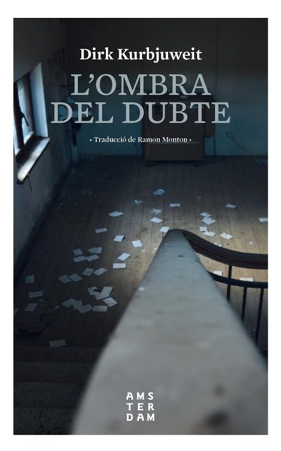 L'OMBRA DEL DUBTE | 9788416743704 | KURBJUWEIT,DIRK | Libreria Geli - Librería Online de Girona - Comprar libros en catalán y castellano