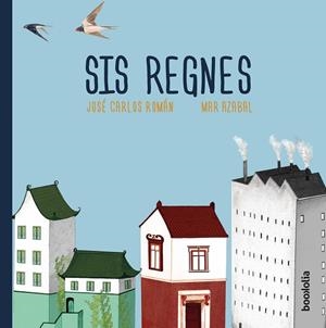 SIS REGNES | 9788494911743 | ROMÁN,JOSÉ CARLOS | Libreria Geli - Librería Online de Girona - Comprar libros en catalán y castellano