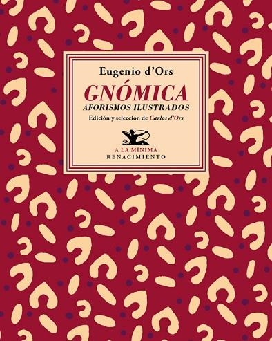 GNÓMICA.AFORISMOS ILUSTRADOS | 9788417550479 | D'ORS,EUGENIO | Libreria Geli - Librería Online de Girona - Comprar libros en catalán y castellano