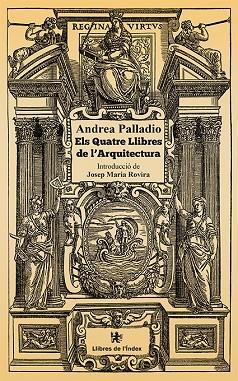 ELS QUATRE LLIBRES DE L'ARQUITECTURA | 9788494941214 | PALLADIO,ANDREA | Libreria Geli - Librería Online de Girona - Comprar libros en catalán y castellano