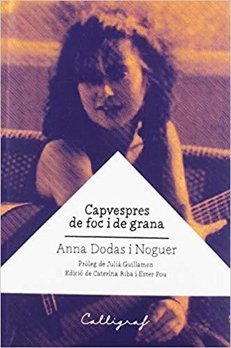 CAPVESPRES DE FOC I DE GRANA | 9788494919961 | DODAS I NOGUER,ANNA | Libreria Geli - Librería Online de Girona - Comprar libros en catalán y castellano