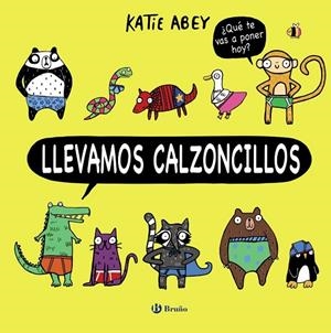 LLEVAMOS CALZONCILLOS | 9788469624074 | ABEY,KATIE | Libreria Geli - Librería Online de Girona - Comprar libros en catalán y castellano