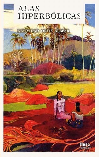 ALAS HIPERBOLICAS | 9788494909078 | ORTIZ ALBEAR,NATIVIDAD | Llibreria Geli - Llibreria Online de Girona - Comprar llibres en català i castellà