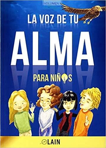 LA VOZ DE TU ALMA PARA NIÑOS | 9788409065868 | GARCÍA CALVO,LAIN | Llibreria Geli - Llibreria Online de Girona - Comprar llibres en català i castellà