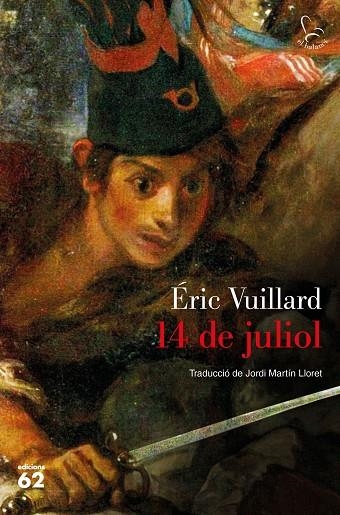 14 DE JULIOL | 9788429777505 | VUILLARD,ÉRIC | Libreria Geli - Librería Online de Girona - Comprar libros en catalán y castellano
