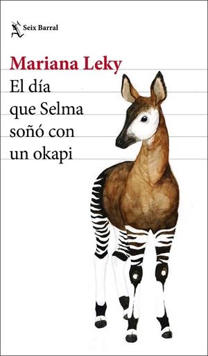 EL DÍA QUE SELMA SOÑÓ CON UN OKAPI | 9788432234651 | LEKY,MARIANA | Libreria Geli - Librería Online de Girona - Comprar libros en catalán y castellano