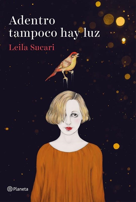 ADENTRO TAMPOCO HAY LUZ | 9788408204794 | SUCARI,LEILA | Libreria Geli - Librería Online de Girona - Comprar libros en catalán y castellano