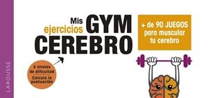 GYM CEREBRO.MÁS DE 90 JUEGOS PARA MUSCULAR TU CEREBRO | 9788417720001 | Llibreria Geli - Llibreria Online de Girona - Comprar llibres en català i castellà