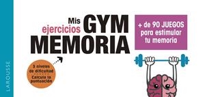 GYM MEMORIA.MÁS DE 90 JUEGOS PARA ESTIMULAR TU MEMORIA | 9788417720018 | Llibreria Geli - Llibreria Online de Girona - Comprar llibres en català i castellà