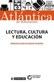 LECTURA,CULTURA Y EDUCACIÓN | 9788491169529 | BOJORQUE PAZMIÑO,MIRIAM ELIANA | Libreria Geli - Librería Online de Girona - Comprar libros en catalán y castellano