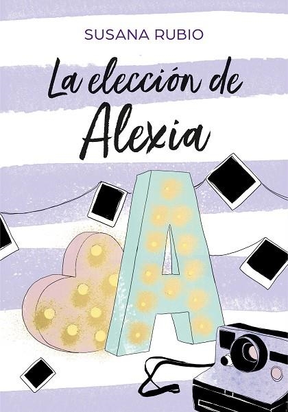 LA ELECCIÓN DE ALEXIA(SAGA ALEXIA 3) | 9788417460686 | RUBIO,SUSANA | Libreria Geli - Librería Online de Girona - Comprar libros en catalán y castellano