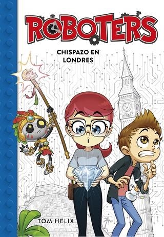 ROBOTERS-3.CHISPAZO EN EL COLE | 9788417460594 | HELIX,TOM | Llibreria Geli - Llibreria Online de Girona - Comprar llibres en català i castellà