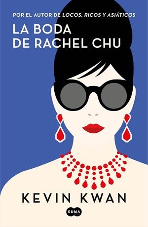 LA BODA DE RACHEL CHU | 9788491293699 | KWAN,KEVIN | Libreria Geli - Librería Online de Girona - Comprar libros en catalán y castellano