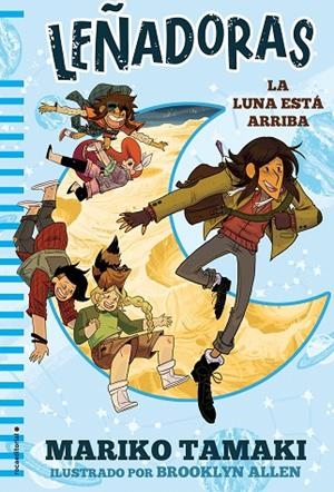 LEÑADORAS.LA LUNA ESTÁ ARRIBA | 9788417305666 | TAMAKI,MARIKO | Llibreria Geli - Llibreria Online de Girona - Comprar llibres en català i castellà