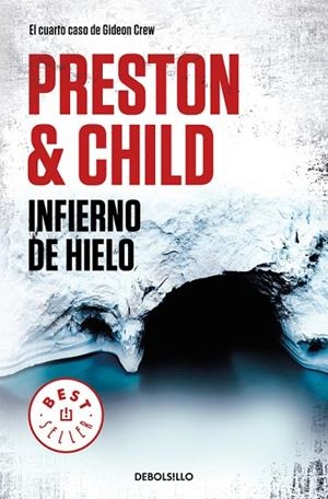 INFIERNO DE HIELO (GIDEON CREW 4) | 9788466346221 | PRESTON,DOUGLAS/CHILD,LINCOLN | Libreria Geli - Librería Online de Girona - Comprar libros en catalán y castellano