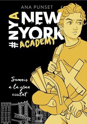 SOMNIS A LA GRAN CIUTAT(SÈRIE NEW YORK ACADEMY-2) | 9788417460631 | PUNSET,ANA | Llibreria Geli - Llibreria Online de Girona - Comprar llibres en català i castellà