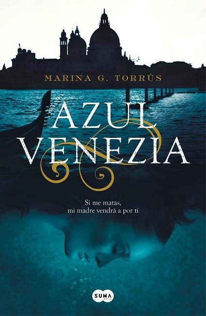 AZUL VENEZIA | 9788491292487 | TORRÚS,MARINA G. | Libreria Geli - Librería Online de Girona - Comprar libros en catalán y castellano