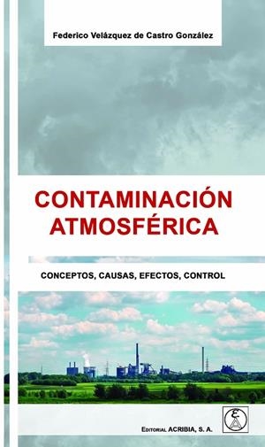 CONTAMINACIÓN ATMOSFÉRICA | 9788420011899 | VELÁZQUEZ DE CASTRO GONZÁLEZ,FEDERICO | Llibreria Geli - Llibreria Online de Girona - Comprar llibres en català i castellà