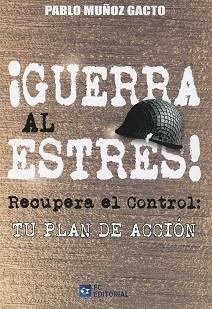 GUERRA AL ESTRÉS! | 9788417701000 | MUÑOZ GACTO,PABLO | Libreria Geli - Librería Online de Girona - Comprar libros en catalán y castellano