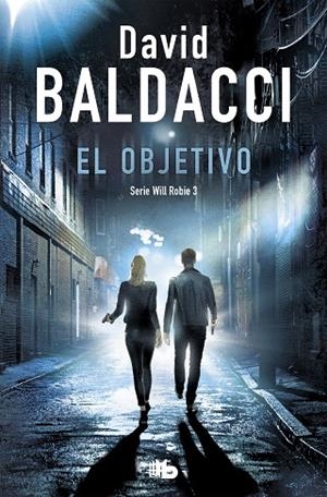 EL OBJETIVO (WILL ROBIE 3) | 9788490707999 | BALDACCI,DAVID | Libreria Geli - Librería Online de Girona - Comprar libros en catalán y castellano