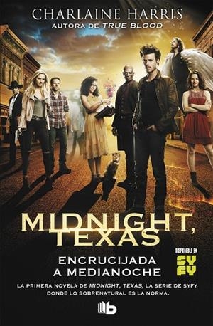 ENCRUCIJADA A MEDIANOCHE(MIDNIGHT,TEXAS-1) | 9788490707975 | HARRIS,CHARLAINE | Llibreria Geli - Llibreria Online de Girona - Comprar llibres en català i castellà