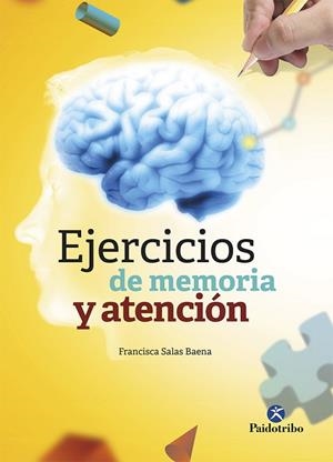 EJERCICIOS DE MEMORIA Y ATENCIÓN | 9788499107349 | SALAS BAENA,FRANCISCA | Libreria Geli - Librería Online de Girona - Comprar libros en catalán y castellano
