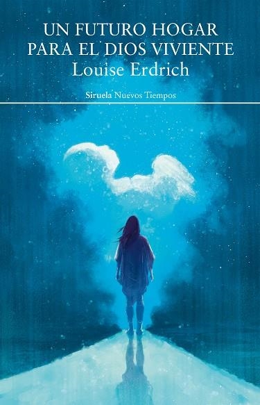 UN FUTURO HOGAR PARA EL DIOS VIVIENTE | 9788417624460 | ERDRICH,LOUISE | Llibreria Geli - Llibreria Online de Girona - Comprar llibres en català i castellà