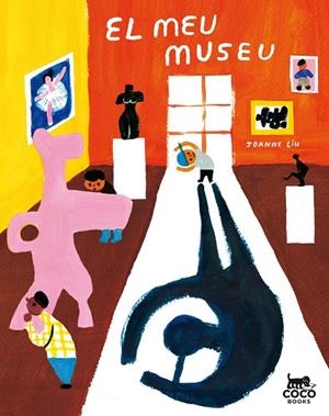 EL MEU MUSEU | 9788494913655 | LIU,JOANNE | Libreria Geli - Librería Online de Girona - Comprar libros en catalán y castellano