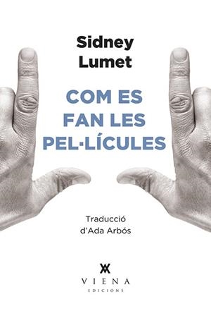 COM ES FAN LES PEL·LÍCULES | 9788494906695 | LUMET,SIDNEY | Llibreria Geli - Llibreria Online de Girona - Comprar llibres en català i castellà