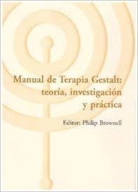 MANUAL DE TERAPIA GESTALT.TEORIA,INVESTIGACIÓN Y PRÁCTICA | 9788492597055 | BROWNELL,PHILIP | Llibreria Geli - Llibreria Online de Girona - Comprar llibres en català i castellà