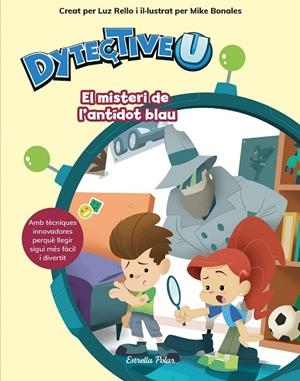 DYTECTIVEU.EL MISTERI DE L'ANTÍDOT BLAU | 9788491377108 | RELLO,LUZ  | Libreria Geli - Librería Online de Girona - Comprar libros en catalán y castellano