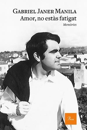 AMOR,NO ESTÀS FATIGAT | 9788475887470 | JANER MANILA,GABRIEL | Libreria Geli - Librería Online de Girona - Comprar libros en catalán y castellano