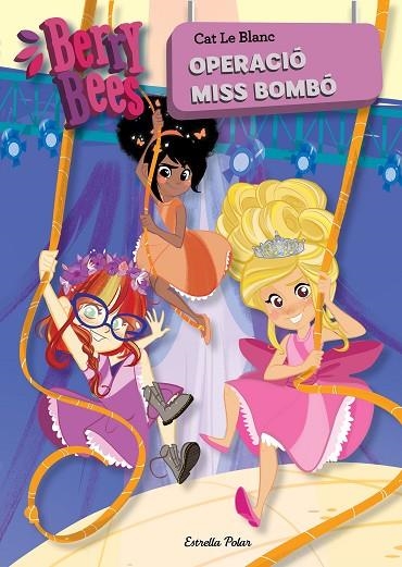 OPERACIÓ MISS BOMBÓ | 9788491377115 | LE BLANC,CAT | Libreria Geli - Librería Online de Girona - Comprar libros en catalán y castellano