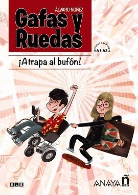 GAFAS Y RUEDAS.ATRAPA AL BUFÓN! | 9788469856994 | NÚÑEZ,ÁLVARO | Libreria Geli - Librería Online de Girona - Comprar libros en catalán y castellano