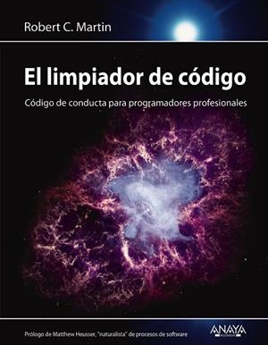 EL LIMPIADOR DE CÓDIGO.CÓDIGO DE CONDUCTA PARA PROGRAMADORES PROFESIONALES | 9788441540842 | MARTIN,ROBERT C. | Libreria Geli - Librería Online de Girona - Comprar libros en catalán y castellano