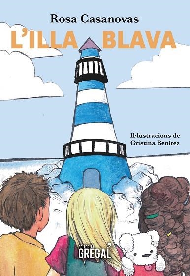 L'ILLA BLAVA | 9788417660208 | CASANOVAS,ROSA | Libreria Geli - Librería Online de Girona - Comprar libros en catalán y castellano