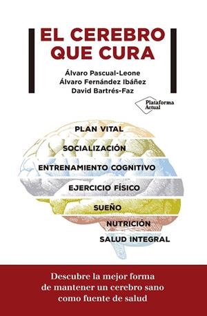 EL CEREBRO QUE CURA | 9788417622299 | PASCUAL-LEONE,ÁLVARO | Llibreria Geli - Llibreria Online de Girona - Comprar llibres en català i castellà