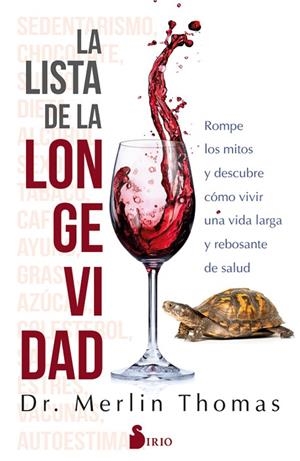 LA LISTA DE LA LONGEVIDAD.ROMPE LOS MITOS Y DESCUBRE CÓMO VIVIR UNA VIDA LARGA Y ROBOSANTE DE SALUD | 9788417399146 | THOMAS,MERLIN | Libreria Geli - Librería Online de Girona - Comprar libros en catalán y castellano