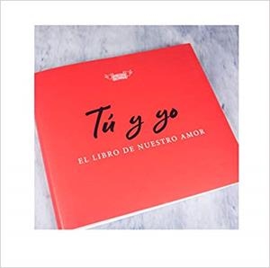 TÚ Y YO.EL LIBRO DE NUESTRO AMOR | 9788494940538 | DU BOISBAUDRY, EMMANUEL | Libreria Geli - Librería Online de Girona - Comprar libros en catalán y castellano