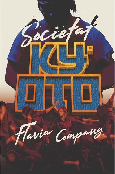 SOCIETAT KYOTO | 9788466145763 | COMPANY,FLAVIA | Libreria Geli - Librería Online de Girona - Comprar libros en catalán y castellano