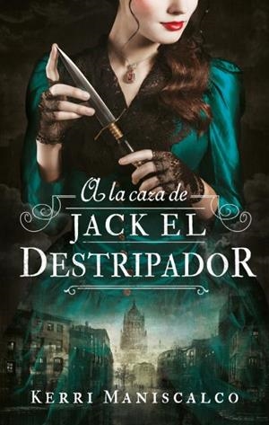 A LA CAZA DE JACK EL DESTRIPADOR | 9788492918287 | MANISCALCO,KERRI | Libreria Geli - Librería Online de Girona - Comprar libros en catalán y castellano