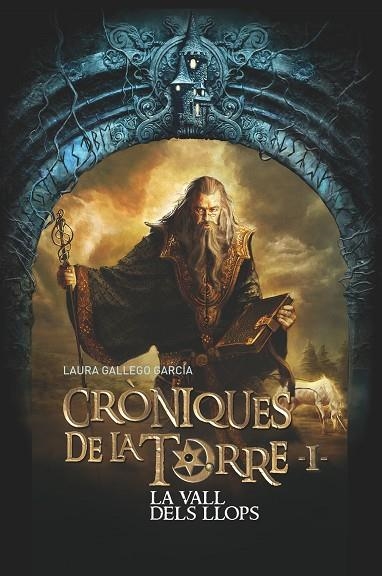 LA VALL DELS LLOPS(CRONIQUES DE LA TORRE-1) | 9788466145770 | GALLEGO,LAURA | Llibreria Geli - Llibreria Online de Girona - Comprar llibres en català i castellà