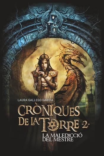 LA MALEDICCIO DEL MESTRE(CRONIQUES DE LA TORRE-2) | 9788466145787 | GALLEGO,LAURA | Llibreria Geli - Llibreria Online de Girona - Comprar llibres en català i castellà