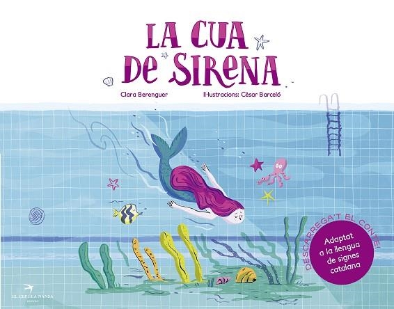 LA CUA DE SIRENA | 9788417000936 | BERENGUER REVERT,CLARA/BARCELÓ FRANCÉS,CÈSAR | Libreria Geli - Librería Online de Girona - Comprar libros en catalán y castellano