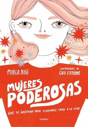 MUJERES PODEROSAS.QUE TE INSPIRAN PARA PLANTARLE CARA A LA VIDA | 9788417338305 | DURÁ,MARGA/ESCRIBANO,COCO | Libreria Geli - Librería Online de Girona - Comprar libros en catalán y castellano