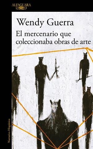 EL MERCENARIO QUE COLECCIONABA OBRAS DE ARTE | 9788420434728 | GUERRA,WENDY | Libreria Geli - Librería Online de Girona - Comprar libros en catalán y castellano