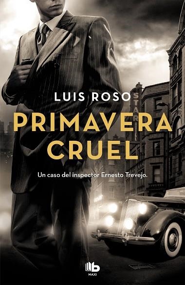 PRIMAVERA CRUEL(INSPECTOR TREVEJO 2) | 9788490708033 | ROSO,LUIS | Libreria Geli - Librería Online de Girona - Comprar libros en catalán y castellano