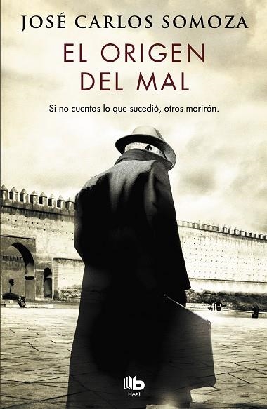 EL ORIGEN DEL MAL | 9788490708026 | SOMOZA,JOSÉ CARLOS | Libreria Geli - Librería Online de Girona - Comprar libros en catalán y castellano